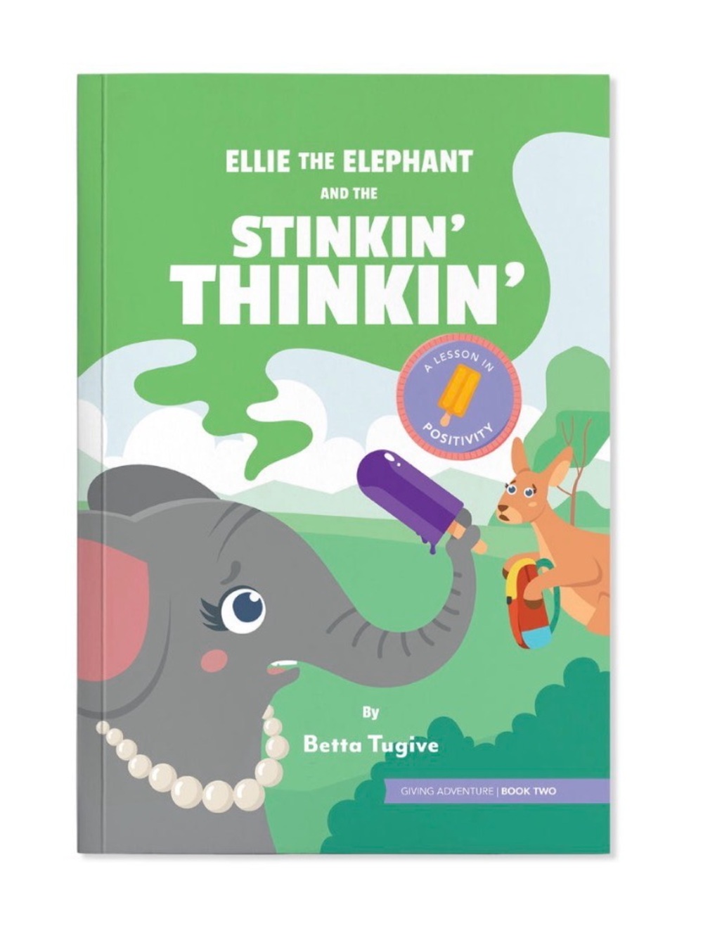 Ellie the Elephant and the Stinkin' Thinkin' Kids Paperback Book